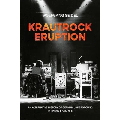 Afbeelding van Krautrock Eruption: An alternative history of German underground in the 60&#039;s and 70&#039;s