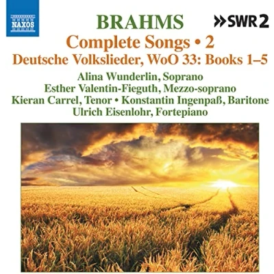 Afbeelding van Alina Wunderlin, Esther Valentin Fieguth, Kieran Carrel Brahms: Complete Songs, Vol. 2Deutsche Volkslieder, WoO 33: Book 1 5 (CD)