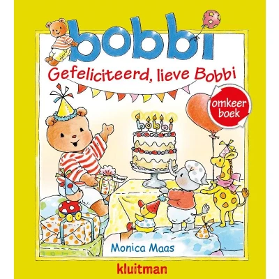 Afbeelding van Omkeerboek. Gefeliciteerd, lieve Bobbi/Bobbi geeft een feestje (Hardback)