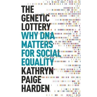 Afbeelding van The Genetic Lottery: Why DNA Matters for Social Equality