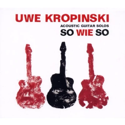 Afbeelding van Uwe Kropinski So Wie (CD)