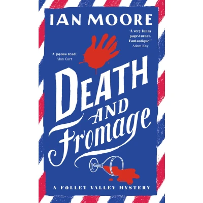 Afbeelding van Death and Fromage: the rip roaring murder mystery now optioned for TV