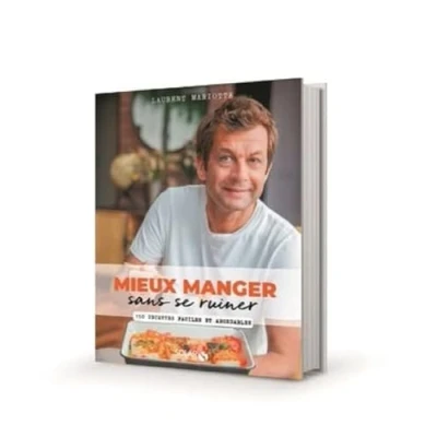 Afbeelding van Mieux manger sans se ruiner: 150 recettes faciles et abordables