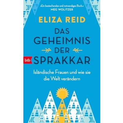 Afbeelding van Das Geheimnis der Sprakkar: Isländische Frauen und wie sie die Welt verändern