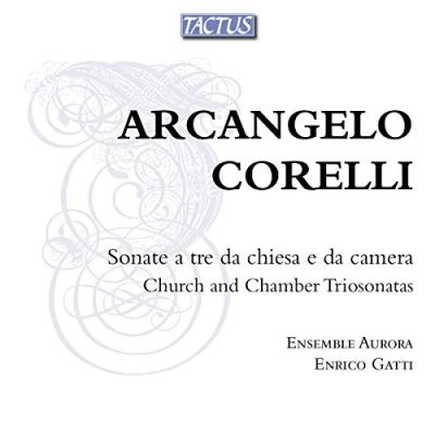 Afbeelding van Ensemble Aurora Dir. E. Gatti Sonate A Tre Da Camera E Chiesa (2 CD)