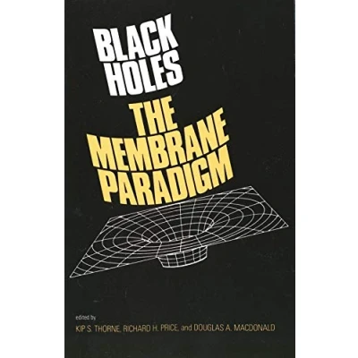 Afbeelding van Black Holes: The Membrane Paradigm
