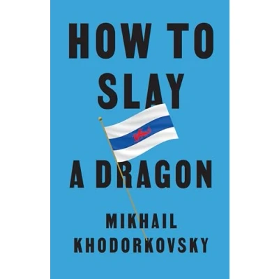 Afbeelding van How to Slay a Dragon: Building New Russia After Putin