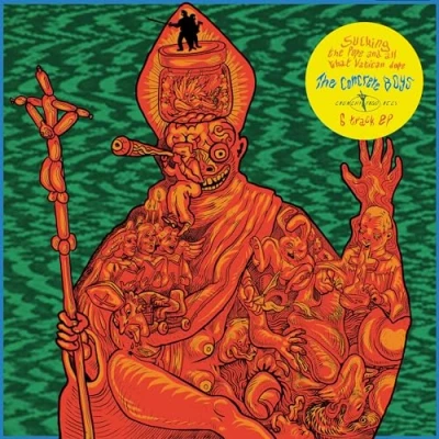 Afbeelding van Concrete Boys Sucking The Pope And All That Vatican (LP)
