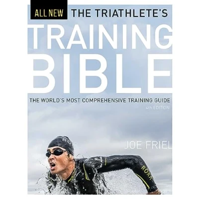 Afbeelding van The Triathlete&#039;s Training Bible: World’s Most Comprehensive Guide, 4th Ed.