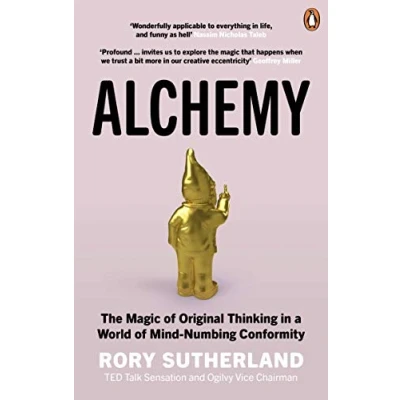 Afbeelding van Alchemy: The Magic of Original Thinking in a World Mind Numbing Conformity
