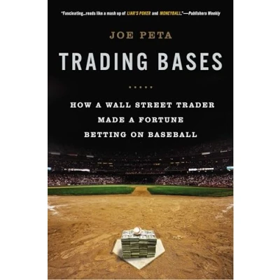 Afbeelding van Trading Bases: How a Wall Street Trader Made Fortune Betting on Baseball