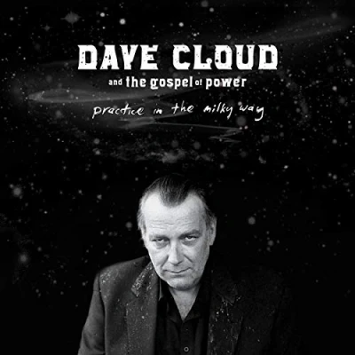 Afbeelding van Dave Cloud &amp; The Gospel Of Power Practice In Milky Way (LP)