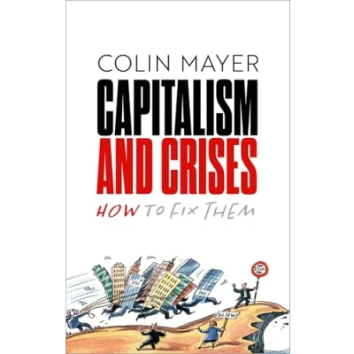 Afbeelding van Capitalism and Crises: How to Fix Them