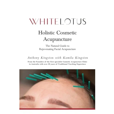 Afbeelding van Holistic Cosmetic Acupuncture: The Natural Guide to Rejuvenating Facial Acupuncture