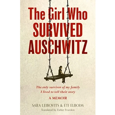 Afbeelding van The Girl Who Survived Auschwitz