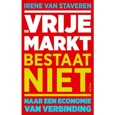 Afbeelding van De vrije markt bestaat niet (Paperback)