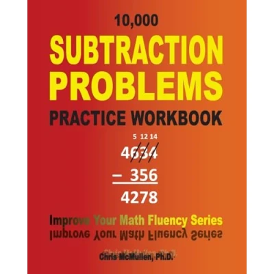 Afbeelding van Improve Your Math Fluency 10,000 Subtraction Problems Practice Workbook