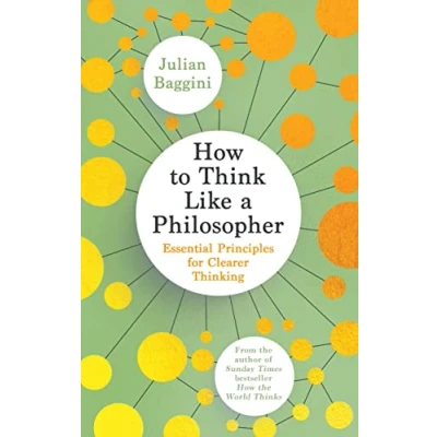 Afbeelding van How to Think Like a Philosopher: Essential Principles for Clearer Thinking