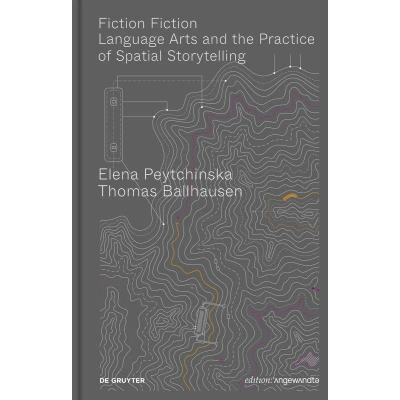 Afbeelding van Fiction Fiction: Language Arts and the Practice of Spatial Storytelling