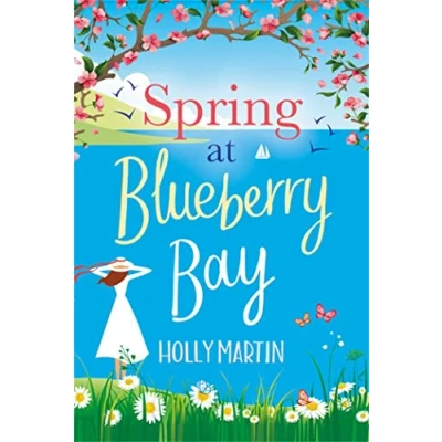 Afbeelding van Spring at Blueberry Bay: An utterly perfect feel good romantic comedy