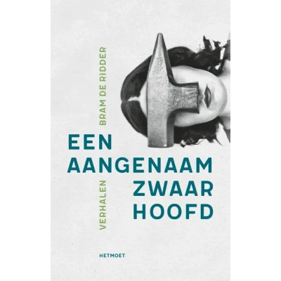 Afbeelding van Een aangenaam zwaar hoofd (Paperback)