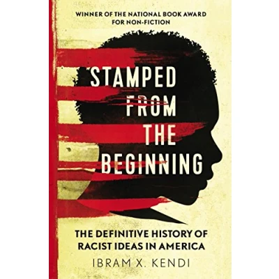 Afbeelding van Stamped from the Beginning: Kendi Ibram X.