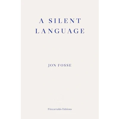 Afbeelding van A Silent Language ― WINNER OF The 2023 Nobel PRIZE IN LITERATURE: Lecture