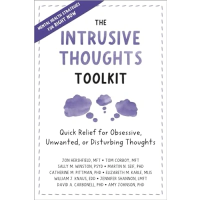 Afbeelding van The Intrusive Thoughts Toolkit: Quick Relief for Obsessive, Unwanted, or Disturbing