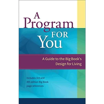 Afbeelding van A Program for You: Guide to the Big Book&#039;s Design Living: 1