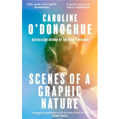 Afbeelding van Scenes of a Graphic Nature: &#039;A perfect page turner . I loved it&#039; Dolly Alderton