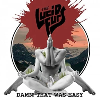 Afbeelding van The Lucid Furs Damn! That Was Easy (CD)