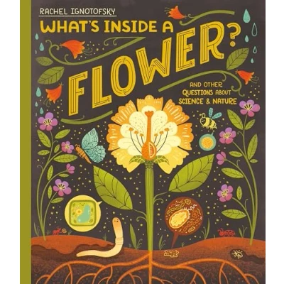 Afbeelding van What&#039;s Inside a Flower?: and other questions about science nature