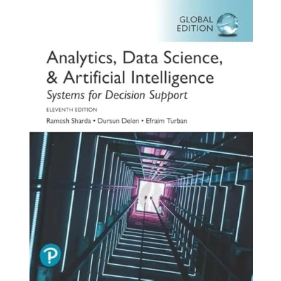Afbeelding van Analytics, Data Science, &amp; Artificial Intelligence: Systems for Decision Support, Global Edition