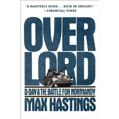 Afbeelding van Overlord: D Day and the Battle for Normandy
