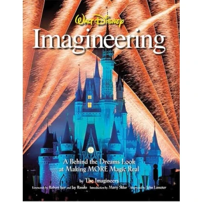 Afbeelding van Walt Disney Imagineering: A Behind the Dreams Look at Making More Magic Real