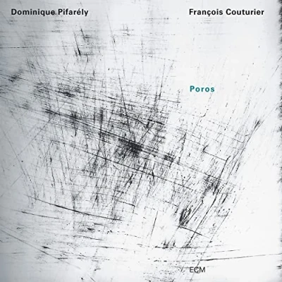 Afbeelding van Dominique Pifarély &amp; François Couturier Poros (CD)