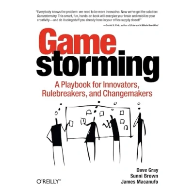 Afbeelding van Gamestorming: A Playbook for Innovators, Rulebreakers, and Changemakers