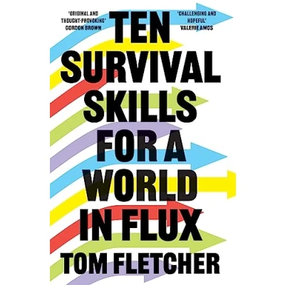 Afbeelding van Ten Survival Skills for A World in Flux: Practical Guide to the Twenty First Century, from Climate Change Finance Future of Education
