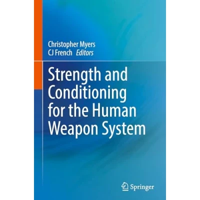 Afbeelding van Strength and Conditioning for the Human Weapon System