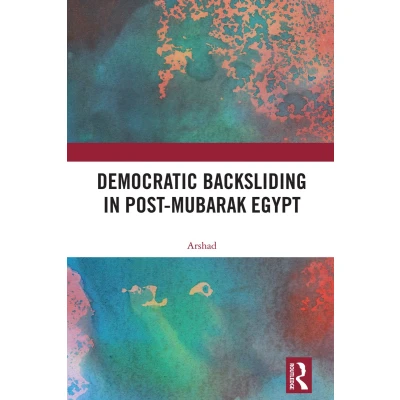 Afbeelding van Democratic Backsliding in Post Mubarak Egypt