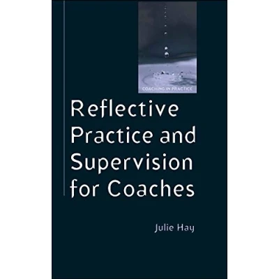 Afbeelding van Reflective Practice and Supervision for Coaches