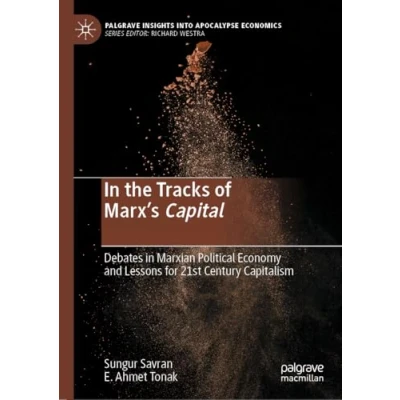 Afbeelding van in the Tracks of Marx’s Capital: Debates Marxian Political Economy and Lessons for 21st Century Capitalism