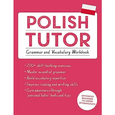 Afbeelding van Polish Tutor: Grammar and Vocabulary Workbook (Learn with Teach Yourself): Advanced beginner to upper intermediate course