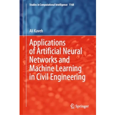 Afbeelding van Applications of Artificial Neural Networks and Machine Learning in Civil Engineering: 1168