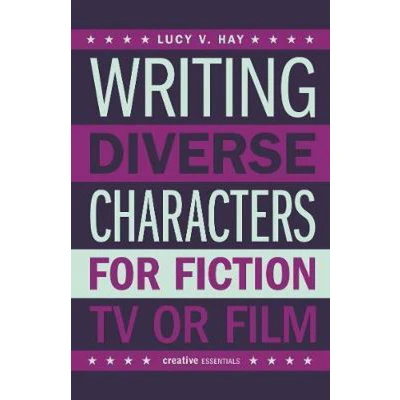Afbeelding van Writing Diverse Characters for Fiction, TV or Film