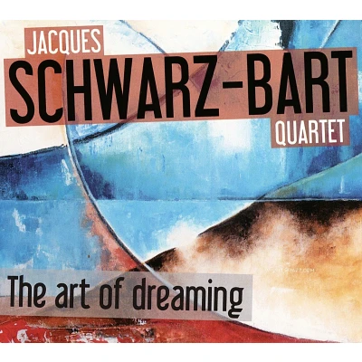 Afbeelding van Jacques Schwarz Bart Quartet The Art Of Dreaming (CD)