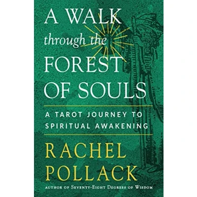 Afbeelding van A Walk Through the Forest of Souls: Tarot Journey to Spiritual Awakening