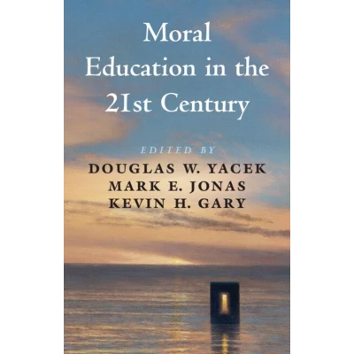 Afbeelding van Moral Education in the 21st Century