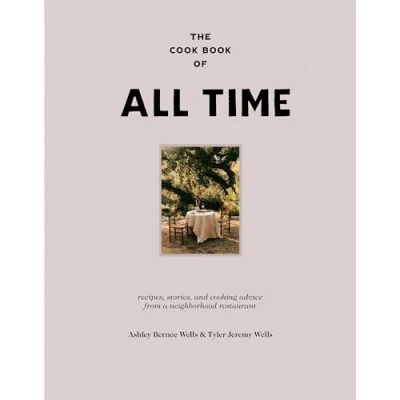 Afbeelding van The Cookbook of All Time: Recipes, Stories, and Cooking Advice from a Neighborhood Restaurant