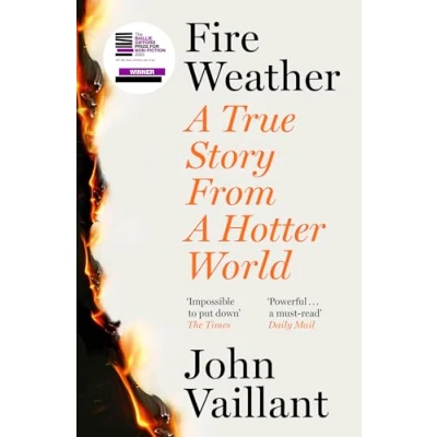 Afbeelding van Fire Weather: a True Story from Hotter World Winner of the Baillie Gifford Prize for Non Fiction
